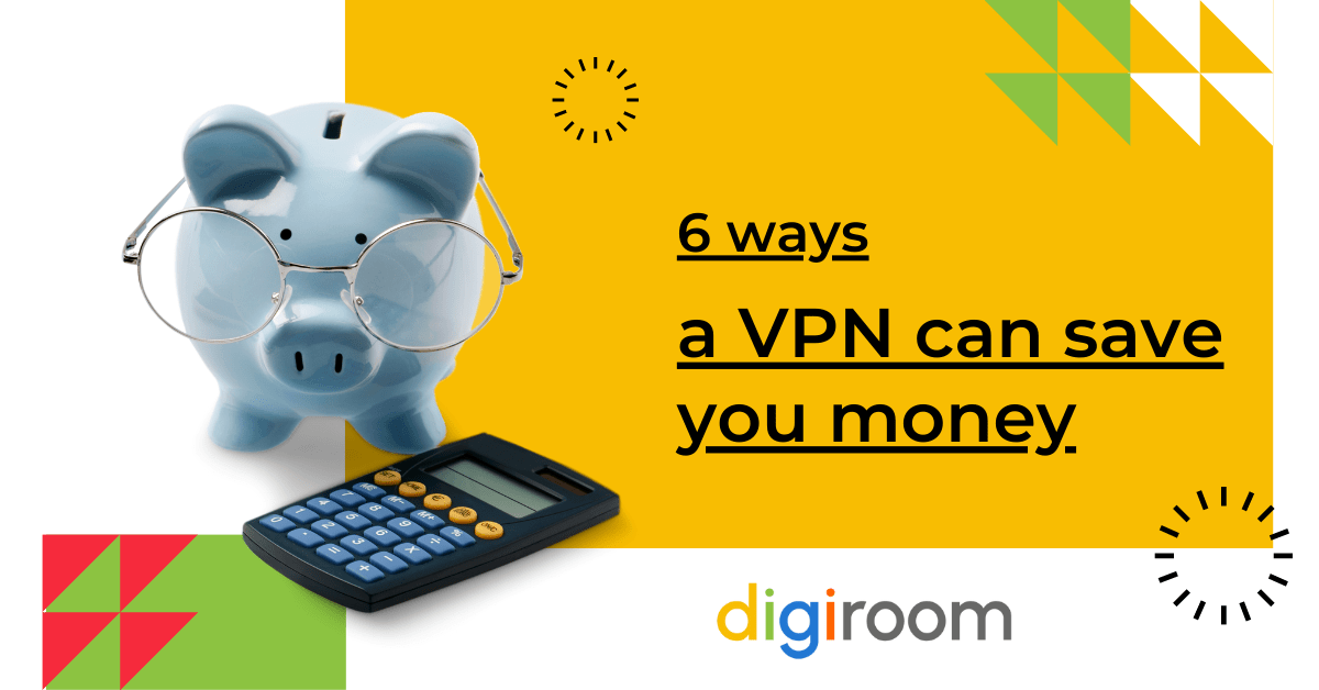 ways a VPN can save you money